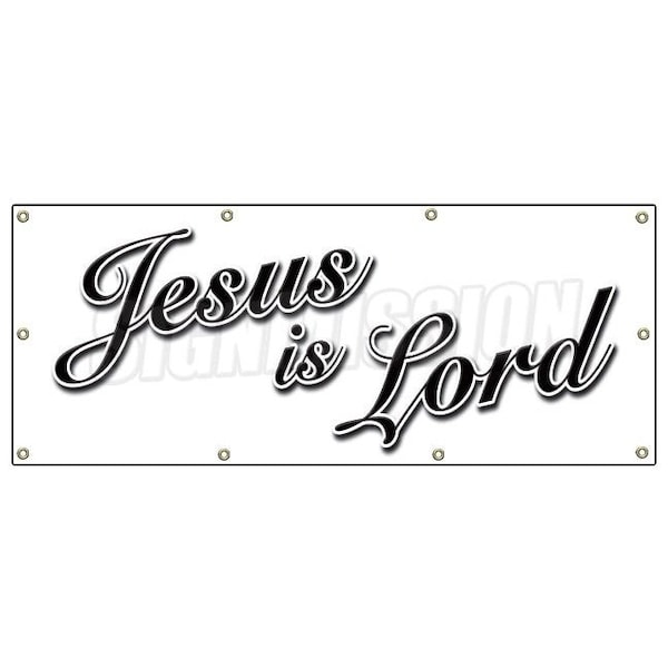 Signmission JESUS IS LORD BANNER SIGN church christian signs Christ B-96 Jesus Is Lord - main